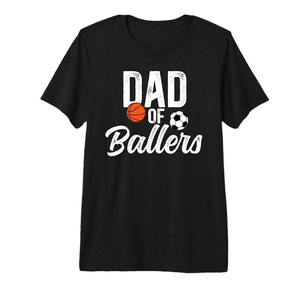 Mens Dad Ballers Soccer Basketball Dad Tri T-Shirt - Unique Graphic Unisex