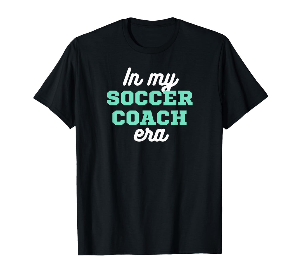 My Soccer Coach Era Team Present Soccer T-Shirt - Streetwear Style Unisex