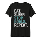 Eat Sleep Stop Goals Repeat Goalie Soccer T-Shirt - Trendy Graphic Unisex