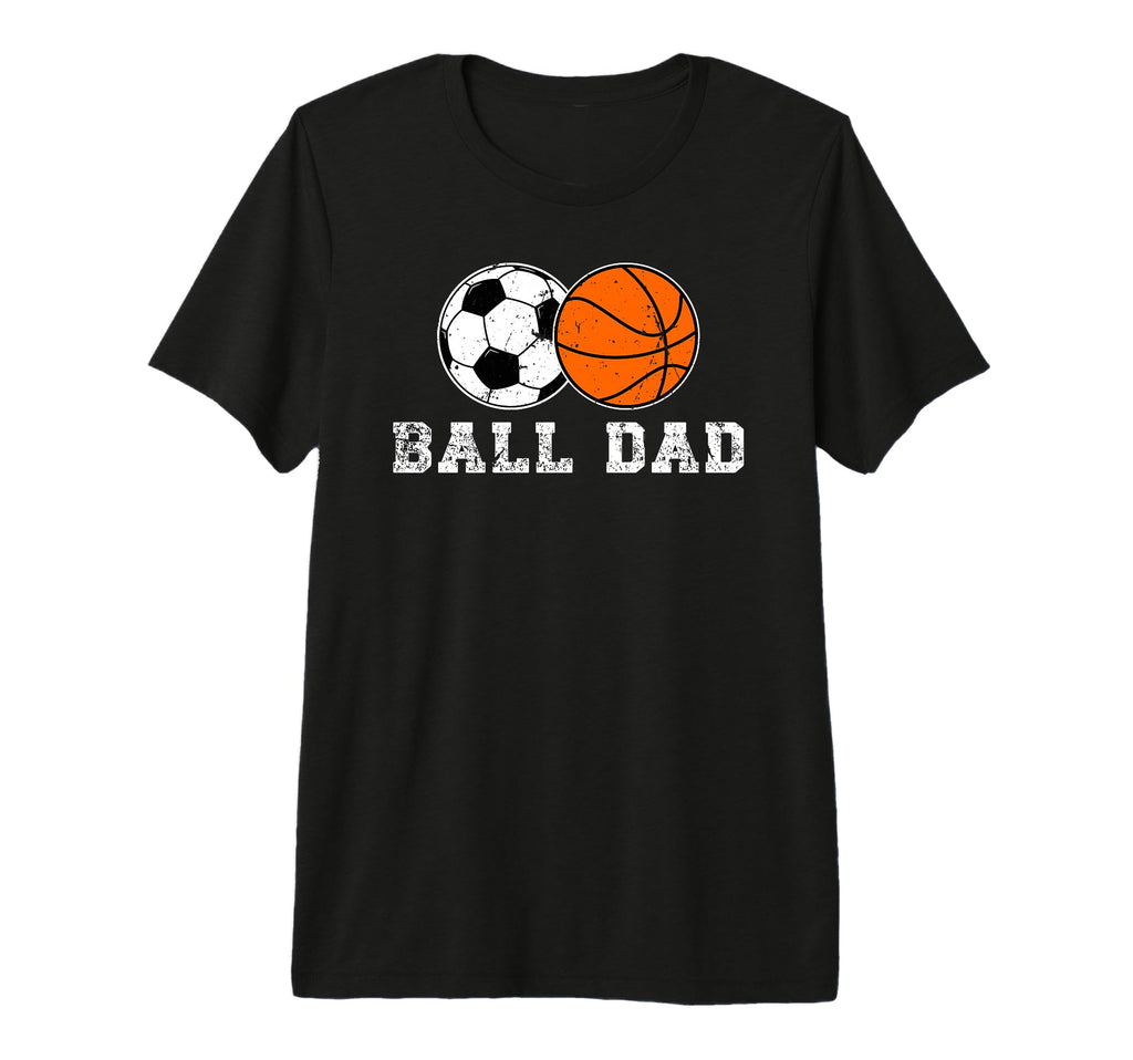 Mens Ball Dad Soccer Basketball Dad T-Shirt - Custom Art Print for Adults