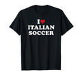 I Love Italian Soccer I Heart Italian T-Shirt - Novelty Apparel Men Women