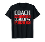Coach Motivator Leader Mentor Coach T-Shirt - Custom Art Print Unisex