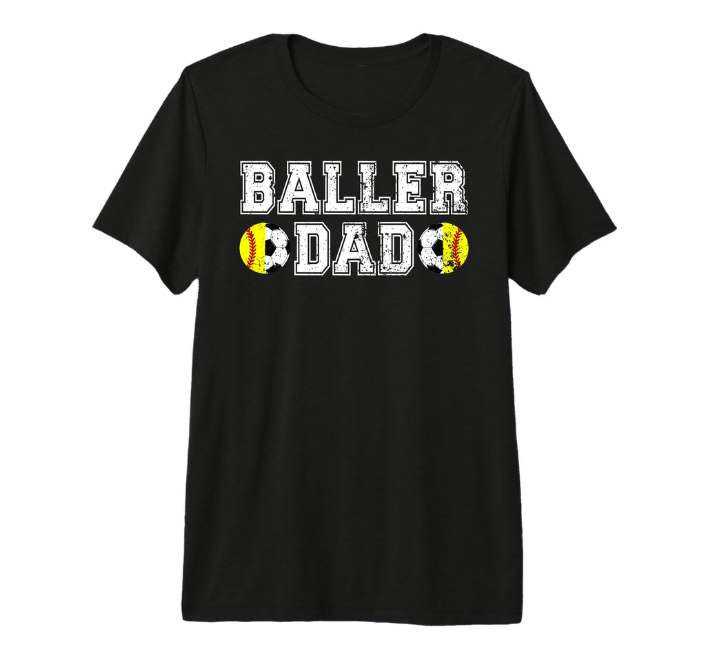 Mens Baller Dad Soccer Softball T-Shirt - Fun Novelty Design for Adults
