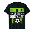Brother Birthday Soccer Player T-Shirt - Streetwear Style for Adults