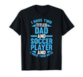 I Have Two Titles Dad And Soccer T-Shirt - Minimalist Print Men Women