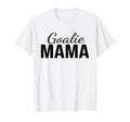 Goalie Mama Goalie Mom Lacrosse Soccer T-Shirt - Graphic Print Men Women