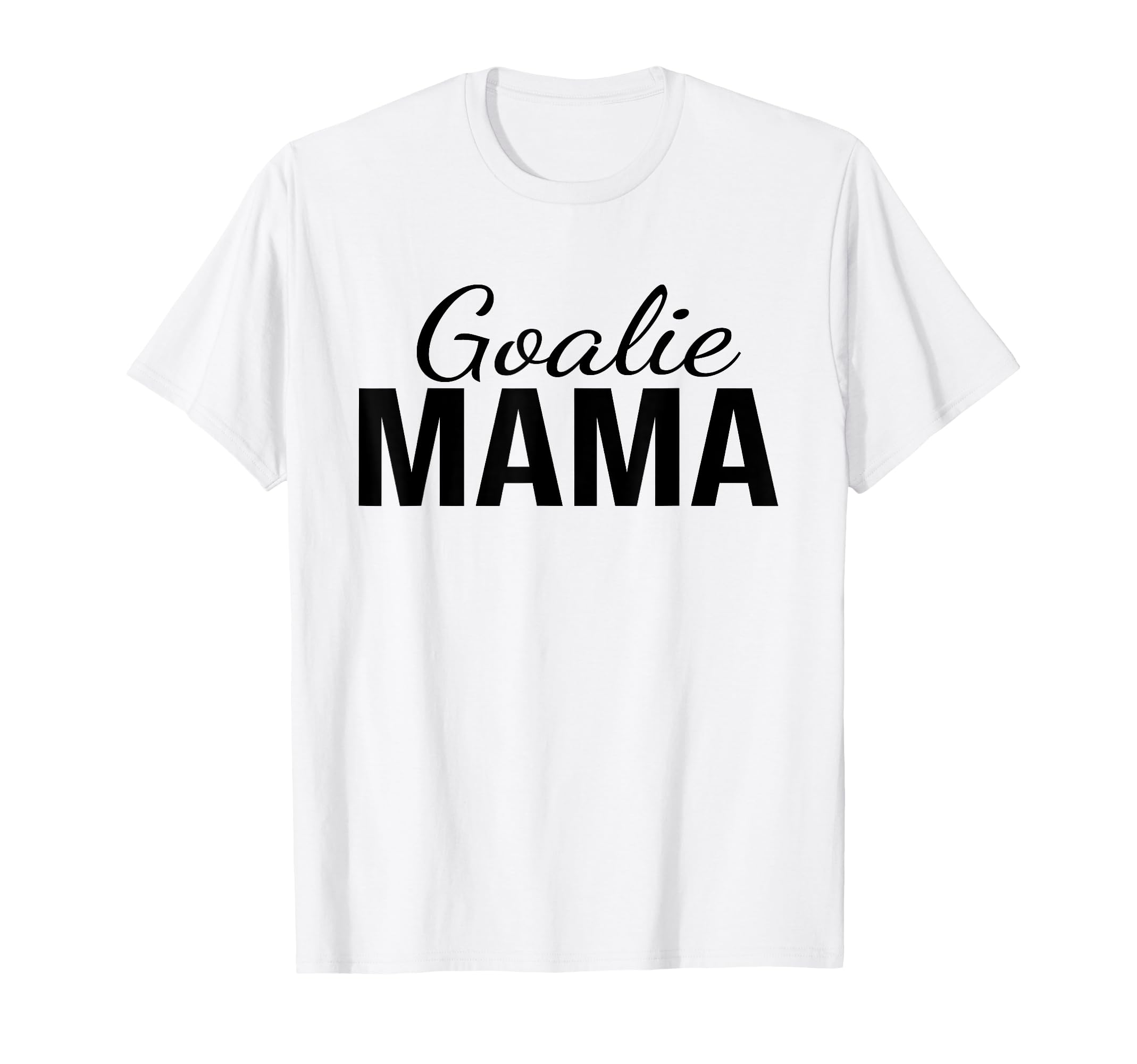 Goalie Mama Goalie Mom Lacrosse Soccer T-Shirt - Graphic Print Men Women