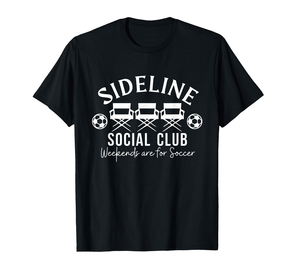 Soccer Mom Dad Sideline Social Club T-Shirt - Unique Graphic Unisex