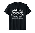 Soccer Mom Dad Sideline Social Club T-Shirt - Unique Graphic Unisex