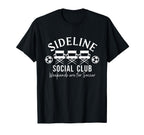 Soccer Mom Dad Sideline Social Club T-Shirt - Unique Graphic Unisex
