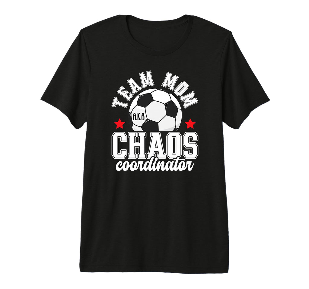 Soccer Team Mom Chaos Coordinator T-Shirt - Trendy Graphic for Adults