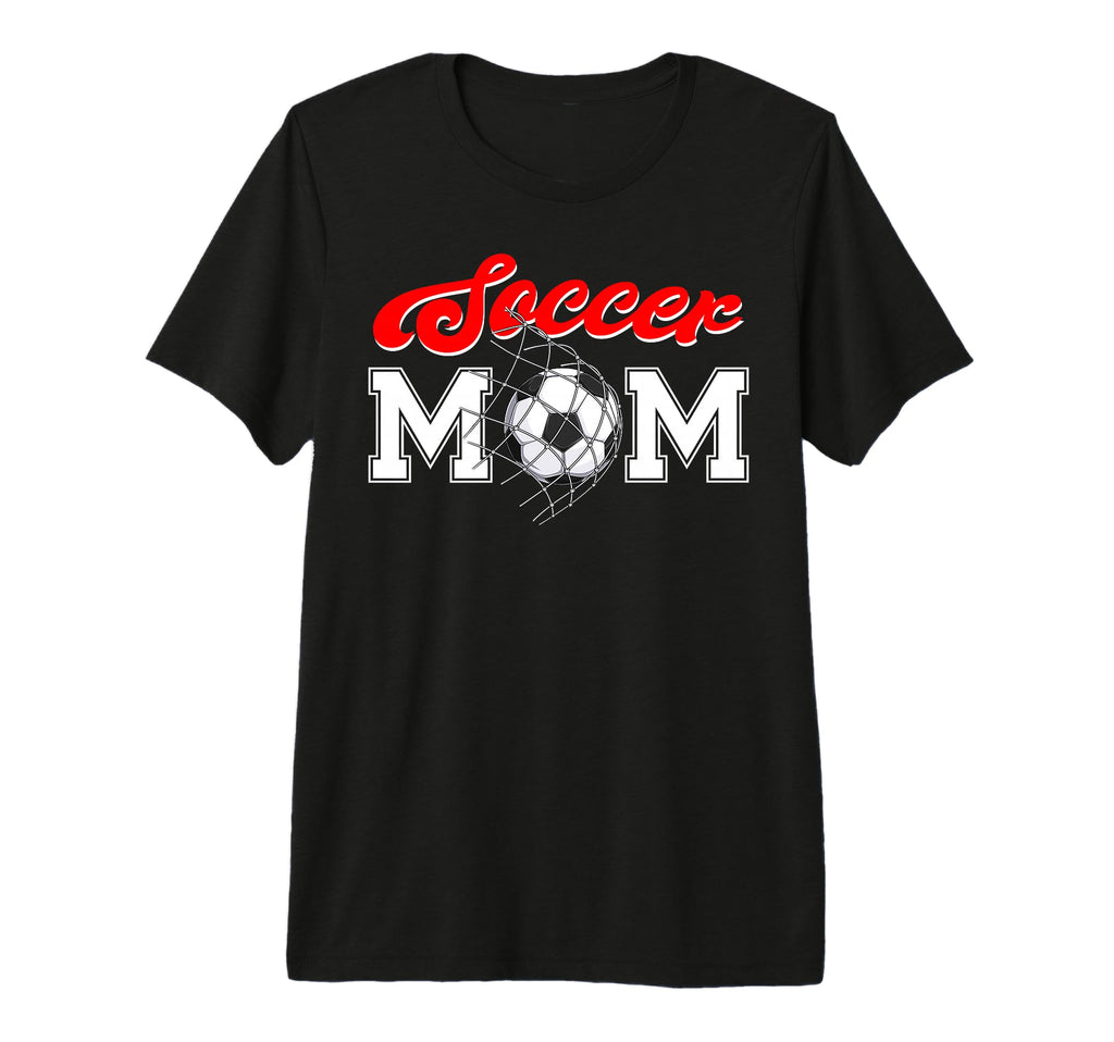 Funny Soccer Mom Soccer Mama Happy T-Shirt - Casual Everyday Wear Unisex
