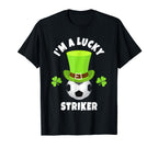 Soccer Strikers Im Lucky Striker T-Shirt - Casual Everyday Wear for Adults