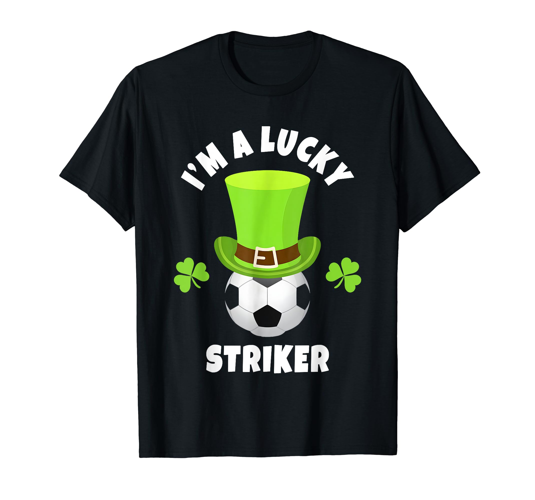Soccer Strikers Im Lucky Striker T-Shirt - Casual Everyday Wear for Adults
