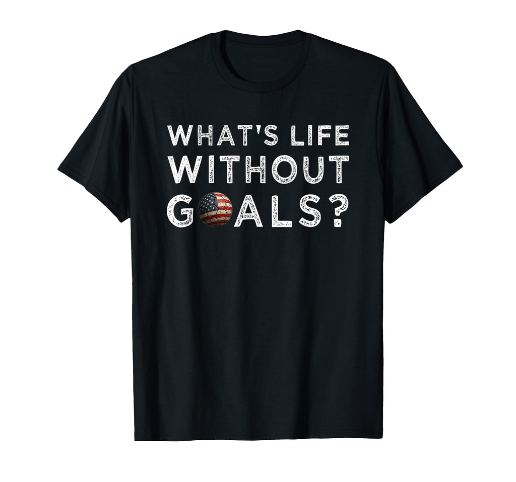 American Flag Soccer Ball Sport Whats Life T-Shirt - Trendy Graphic Unisex