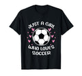 Just Who Loves Soccer Funny Sayings T-Shirt - Casual Everyday Wear Unisex
