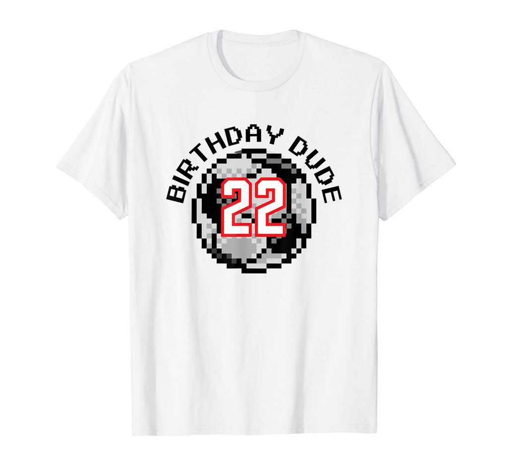 22 Year Old 22Nd Birthday Dude 8 Bit T-Shirt - Aesthetic Graphic Unisex