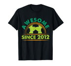 Awesome Since 2012 Funny Soccer T-Shirt - Novelty Apparel Men Women