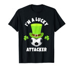 Soccer Attackers Im Lucky Attacker T-Shirt - Casual Everyday Wear Men Women