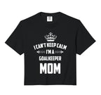 Cant Keep Calm Im Goalkeeper Mom Hoodie - Casual Everyday Wear Men Women