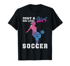 Just Who Loves Soccer T-Shirt - Graphic Print Unisex