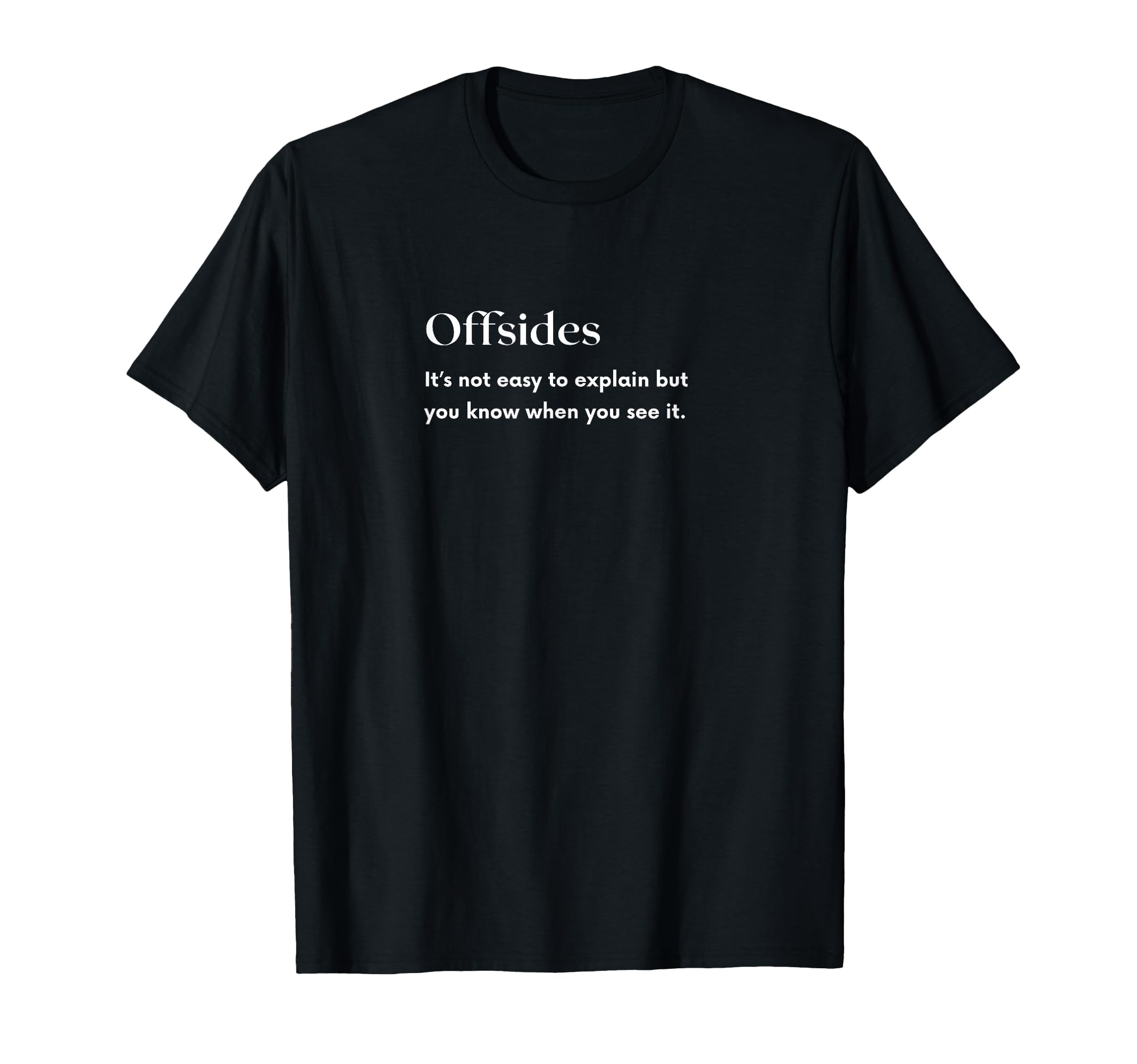 Offsides Definition Soccer Futbol T-Shirt - Minimalist Print Unisex