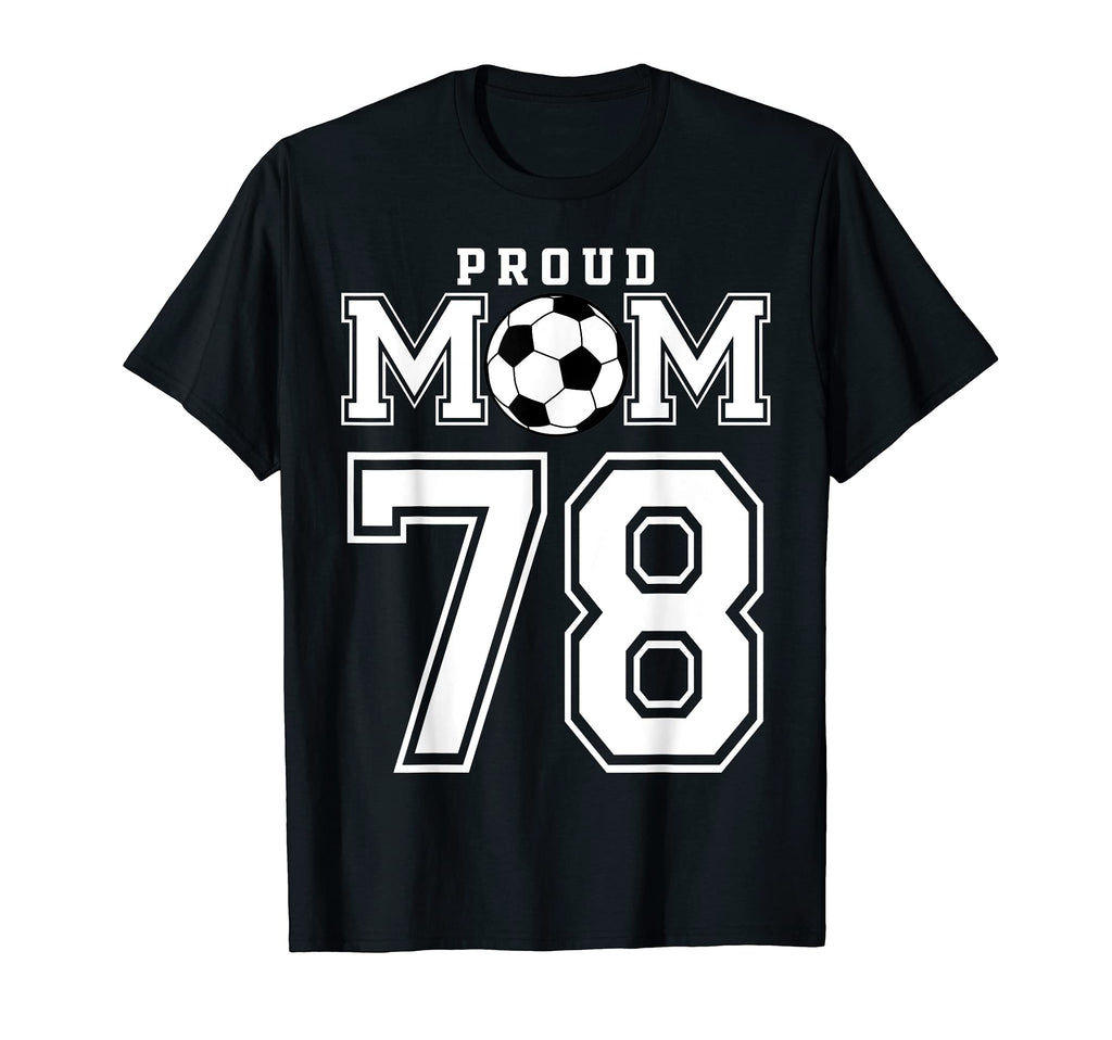 Number 78 Custom Proud Soccer Futbol T-Shirt - Streetwear Style Men Women