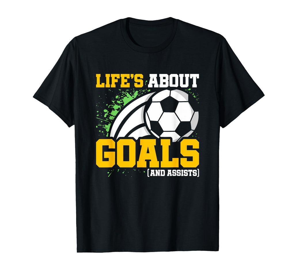 Soccer Player Lifes About Goals T-Shirt - Novelty Apparel Men Women