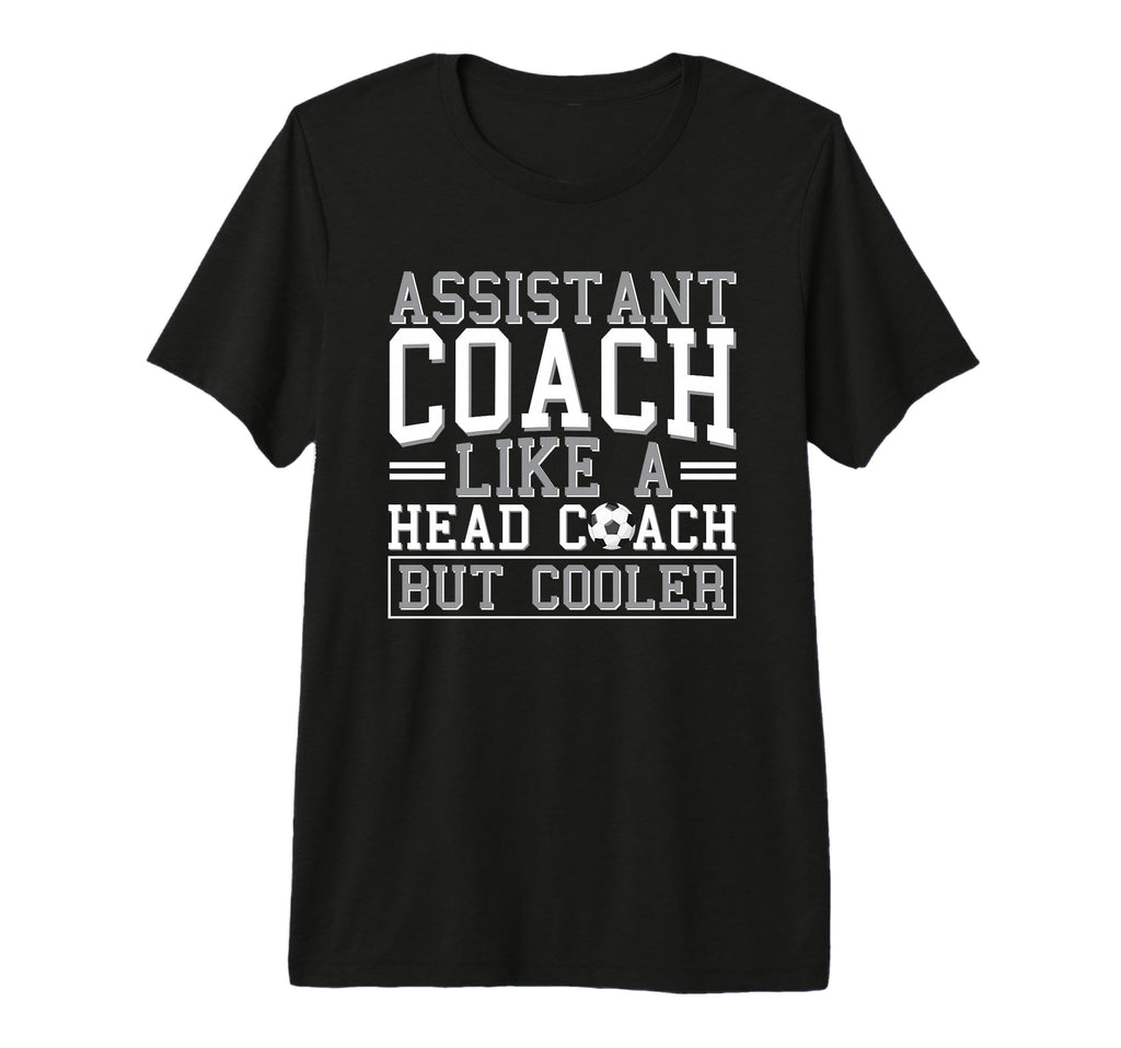 Soccer Assistant Coach Like Head Coach Tri T-Shirt - Unique Graphic Unisex