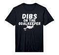 Soccer Dibs Goalkeeper Performance T-Shirt - Graphic Print Unisex