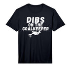 Soccer Dibs Goalkeeper Performance T-Shirt - Graphic Print Unisex