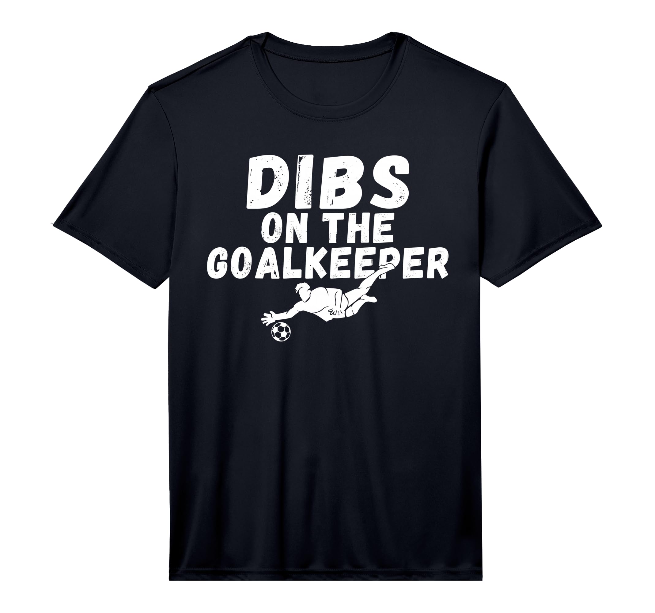 Soccer Dibs Goalkeeper Performance T-Shirt - Graphic Print Unisex