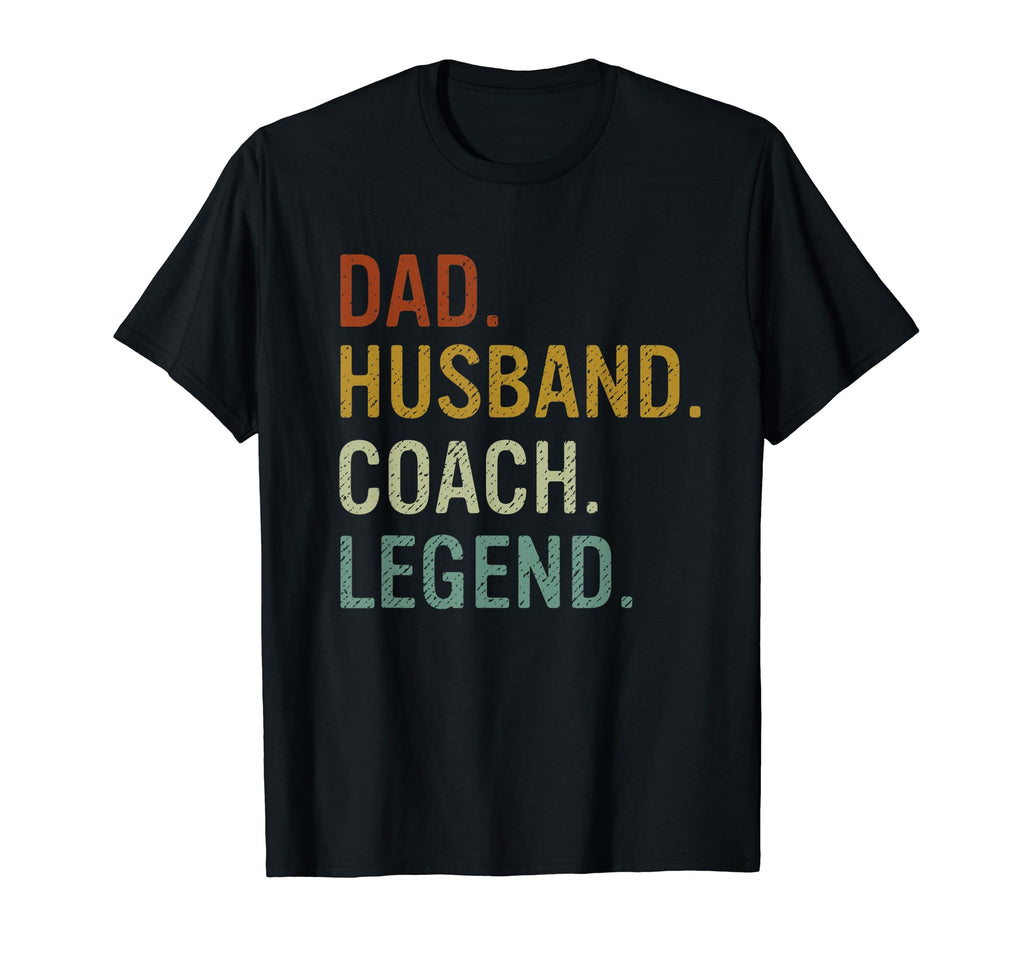 Dad Husband Coach Legend T-Shirt - Fun Novelty Design Men Women