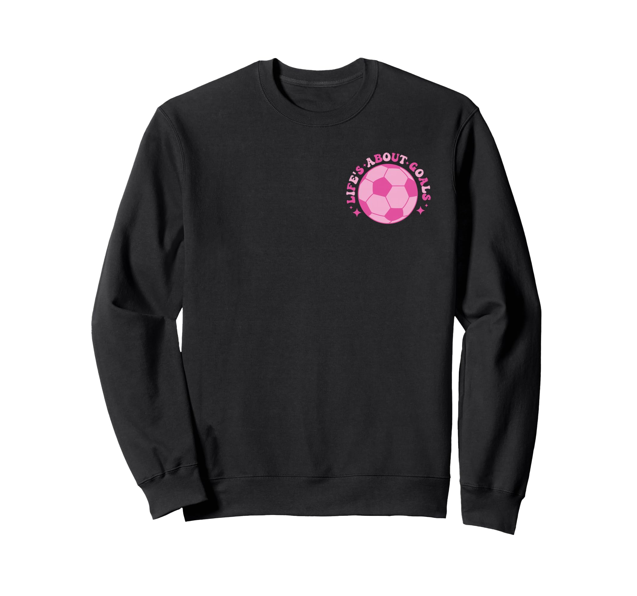 Funny Groovy Lifes About Goals Soccer Sweatshirt - Streetwear Style Unisex