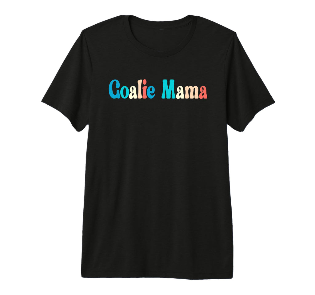 Goalie Mama Goalie Mom Lacrosse Soccer T-Shirt - Unique Graphic for Adults