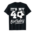 Its My 40Th Birthday Soccer Player 40 T-Shirt - Custom Art Print Men Women