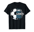 Funny This Loves Soccer T-Shirt - Custom Art Print for Adults