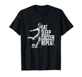 Eat Sleep Soccer Repeat T-Shirt - Aesthetic Graphic Men Women
