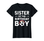 Sister Birthday Soccer Family Love T-Shirt - Fun Novelty Design Unisex