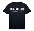 Mens Soccer Goalkeeper Mom Soccer T-Shirt - Unique Graphic for Adults