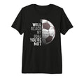 I Will Reach My Goal Youre Not Funny T-Shirt - Streetwear Style Men Women