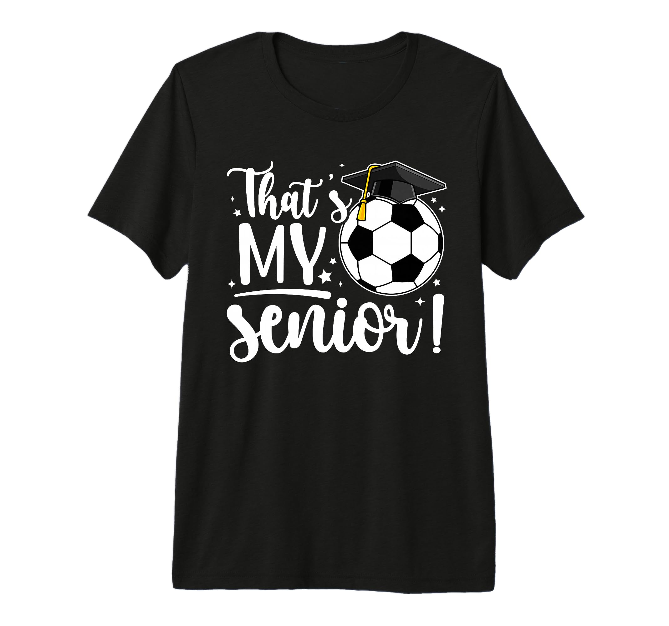 Thats My Senior Soccer Senior Mom 2026 T-Shirt - Fun Novelty Design Unisex