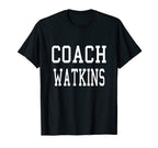 Coach Watkins Custom Football Soccer T-Shirt - Novelty Apparel Unisex