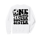 Proud Soccer Sister Soccer Ball Sweatshirt - Streetwear Style for Adults