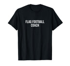 Flag Football Coach T-Shirt - Custom Art Print Men Women