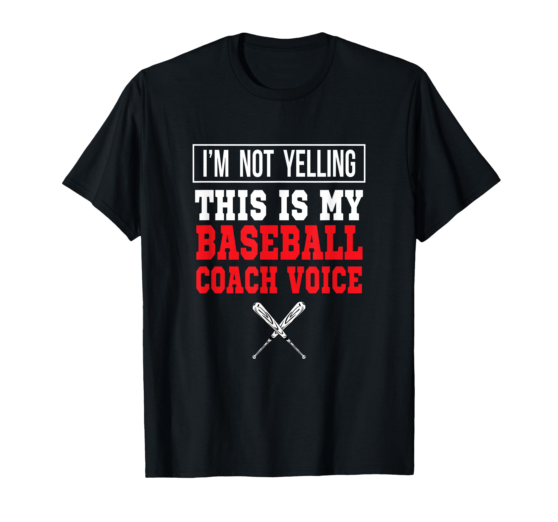 Im Not Yelling This Is My Baseball T-Shirt - Graphic Print for Adults