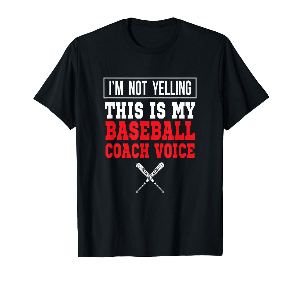 Im Not Yelling This Is My Baseball T-Shirt - Fun Novelty Design for Adults