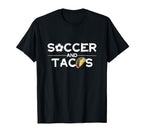 Soccer And Tacos Mexican Food Ball T-Shirt - Streetwear Style Unisex