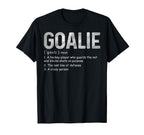 Funny Goalie Definition Soccer Hockey T-Shirt - Novelty Apparel Men Women