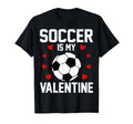 Soccer Is My Valentine Love Heart T-Shirt - Unique Graphic Unisex